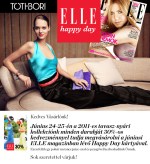 ELLE happy day napok a TOTHBORI-nál ELLE happy day napok a TOTHBORI-nál